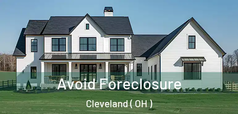  Avoid Foreclosure Cleveland ( OH )
