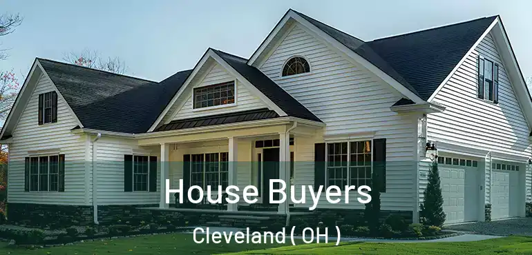  House Buyers Cleveland ( OH )