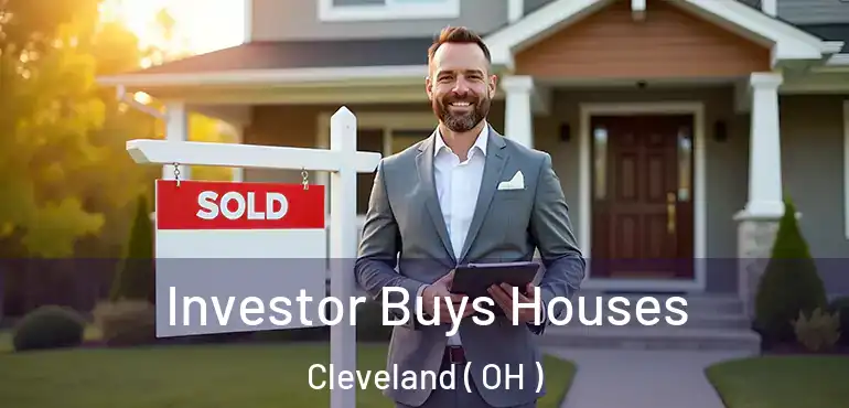  Investor Buys Houses Cleveland ( OH )