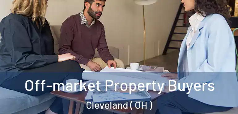  Off-market Property Buyers Cleveland ( OH )