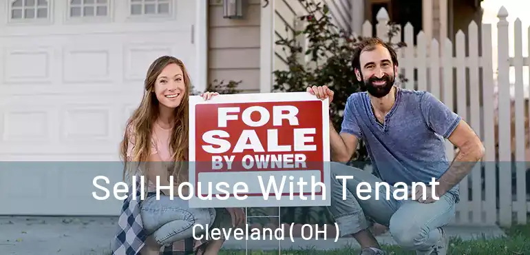  Sell House With Tenant Cleveland ( OH )