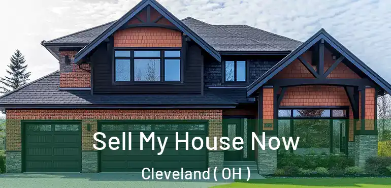  Sell My House Now Cleveland ( OH )