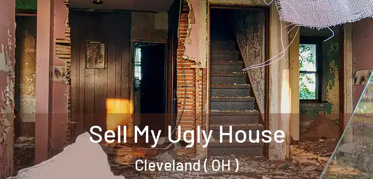  Sell My Ugly House Cleveland ( OH )