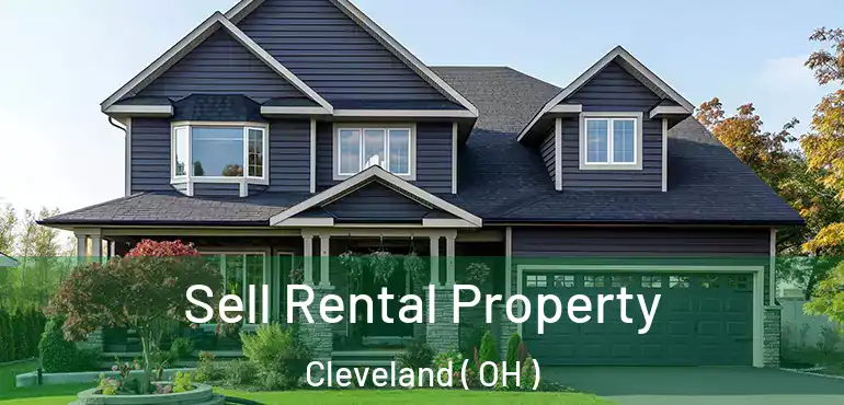  Sell Rental Property Cleveland ( OH )